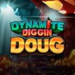 Dynamite Diggin Doug Slot