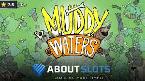 Muddy Waters Slot